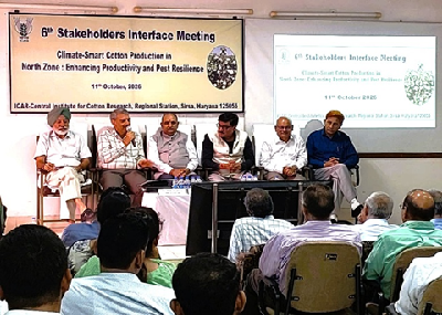 ICAR-CICR, Sirsa Organises 6th Stakeholders’ Interface Meeting on Climate-Smart Cotton Production
